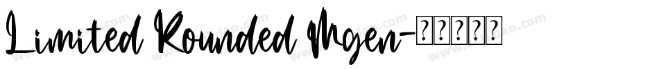 Limited Rounded Mgen字体转换